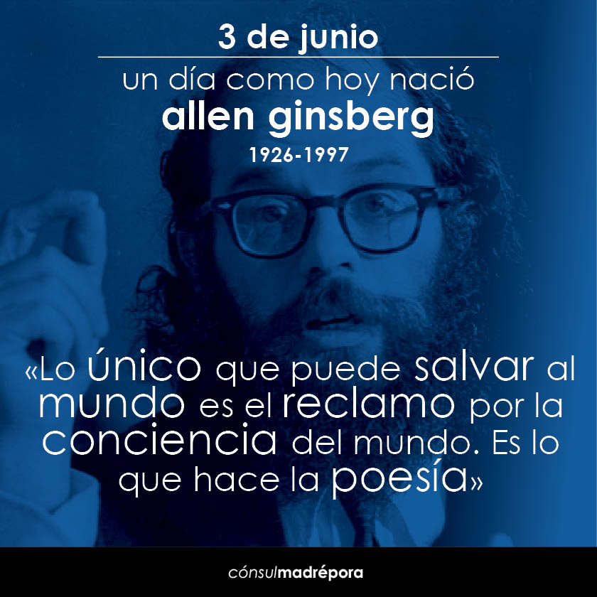 un día como hoy, 3 de junio, nació... ALLEN GINSBERG